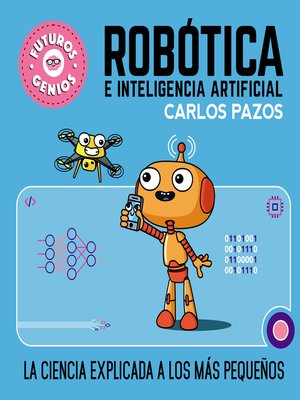 cover image of Robótica e inteligencia artificial (Futuros Genios 5)